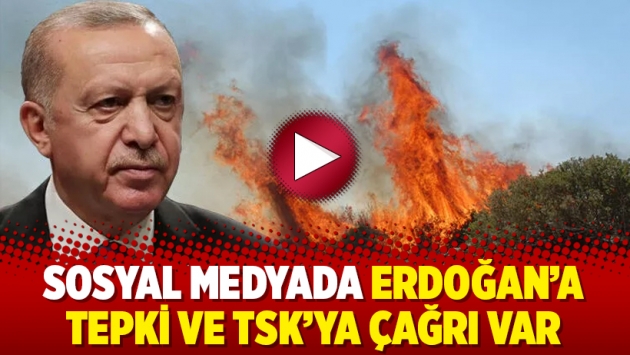 Sosyal medyada Erdoğan’a tepki ve TSK’ya çağrı var