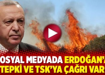 Sosyal medyada Erdoğan&rsquo;a tepki ve TSK&rsquo;ya &ccedil;ağrı var