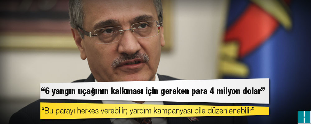 THK Başkanı: 6 yangın uçağının kalkması için gereken para 4 milyon dolar, bu parayı herkes verebilir; yardım kampanyası bile düzenlenebilir