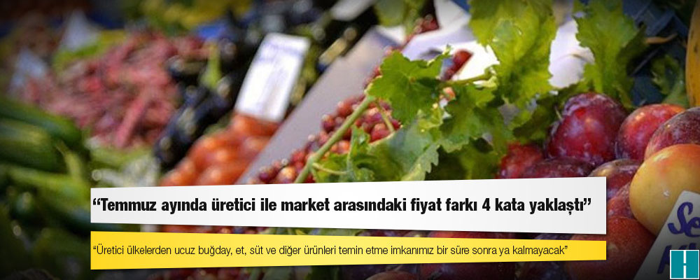 TZOB Başkanı Bayraktar: Temmuz ayında üretici ile market arasındaki fiyat farkı 4 kata yaklaştı