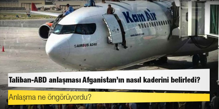 Taliban-ABD anlaşması Afganistan'ın nasıl kaderini belirledi, anlaşma ne öngörüyordu?