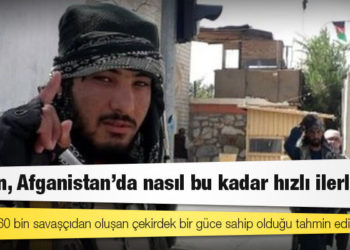 Taliban, Afganistan'da nasıl bu kadar hızlı ilerledi?