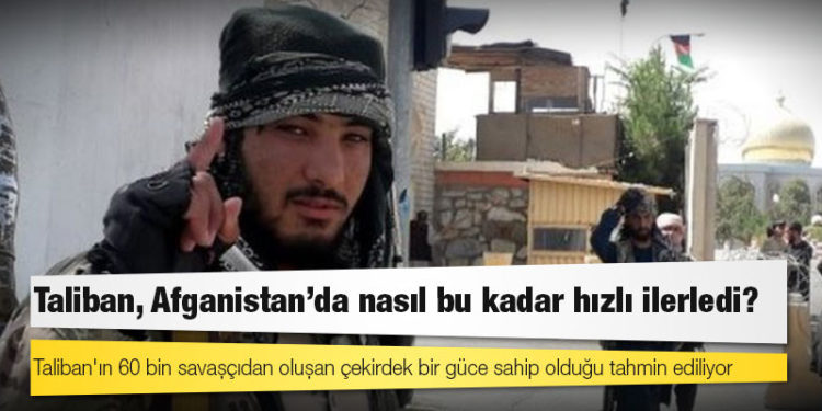 Taliban, Afganistan'da nasıl bu kadar hızlı ilerledi?