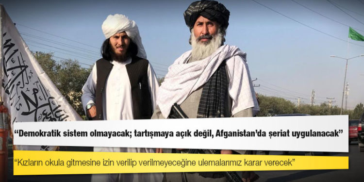 Taliban: Demokratik sistem olmayacak; tartışmaya açık değil, Afganistan'da şeriat uygulanacak