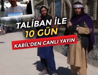 Taliban ile 10 gün | KABİL