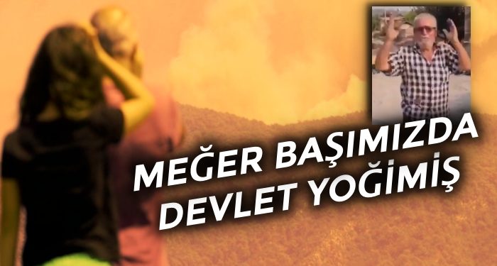Türkiye alevlere teslim: ‘Meğer başımızda devlet yokmuş’