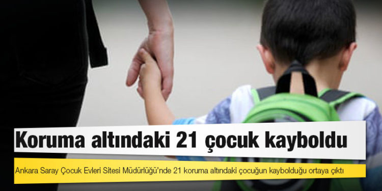 TİHEK: Koruma altındaki 21 çocuk kayboldu