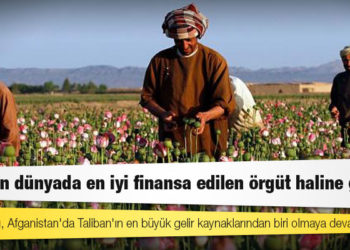 Uyuşturucu, Afganistan'da Taliban'ın en büyük gelir kaynaklarından biri olmaya devam ediyor