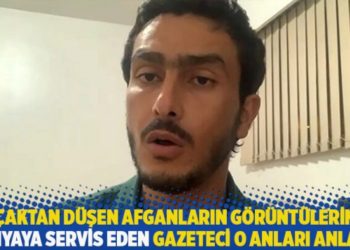 Uçaktan düşen Afganların görüntülerini dünyaya servis eden gazeteci o anları anlattı