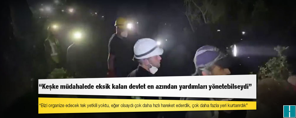 Yangın bölgesindeki gönüllüler anlatıyor: Keşke müdahalede eksik kalan devlet en azından yardımları yönetebilseydi