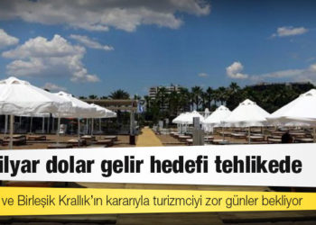 Yangınlar ve Birleşik Krallık’ın kararıyla turizmciyi zor günler bekliyor: 20 milyar dolar gelir hedefi tehlikede