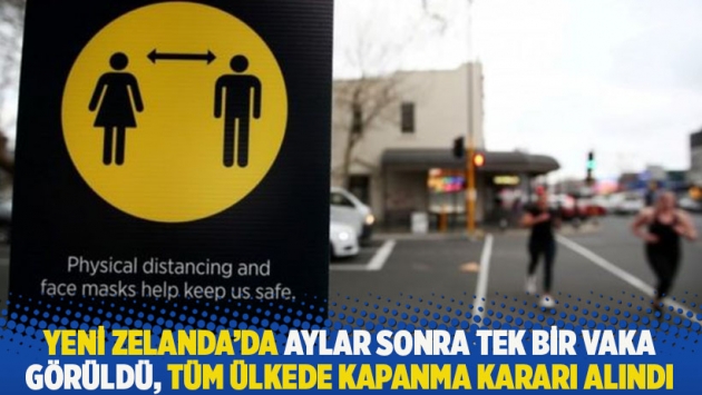 Yeni Zelanda’da aylar sonra tek bir vaka görüldü, tüm ülkede kapanma kararı alındı