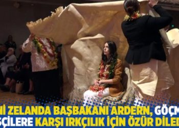 Yeni Zelanda Başbakanı Ardern, g&ouml;&ccedil;men iş&ccedil;ilere karşı ırk&ccedil;ılık i&ccedil;in 'Ifoga' ile &ouml;z&uuml;r diledi