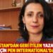 Yunanistan’dan geri itilen yazar Meral Şimşek için PEN International’dan çağrı