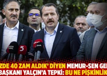 'Y&uuml;zde 40 zam aldık' diyen Memur-Sen Genel Başkanı Yal&ccedil;ın'a tepki: Bu ne pişkinlik!