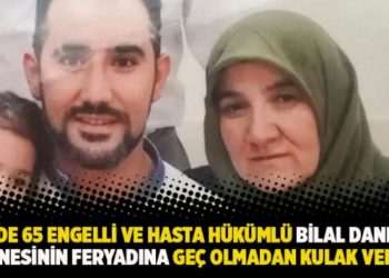 Y&uuml;zde 65 engelli ve hasta h&uuml;k&uuml;ml&uuml; Bilal Danış'ın annesinin feryadına ge&ccedil; olmadan kulak verin