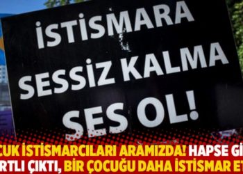 &Ccedil;ocuk istismarcıları aramızda! Hapse girip şartlı &ccedil;ıktı, bir &ccedil;ocuğu daha istismar etti