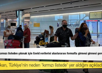 İngiltere Ulaştırma Bakanı: Türkiye'nin kırmızı listeden çıkmak için Covid verilerini uluslararası formatta girmesi girmesi gerekiyor