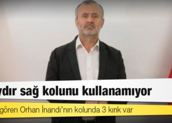 İşkence gören Orhan İnandı’nın kolunda 3 kırık var: İki aydır sağ kolunu kullanamıyor