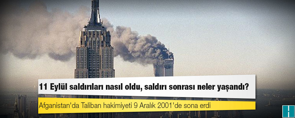 11 Eylül saldırıları nasıl oldu, saldırı sonrası neler yaşandı?