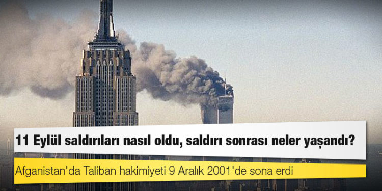11 Eylül saldırıları nasıl oldu, saldırı sonrası neler yaşandı?