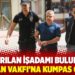 Kaçırılan işadamı bulundu, Furkan Vakfı’na kumpas çöktü