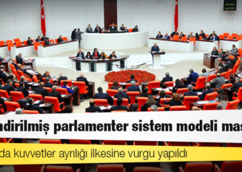 6 muhalefet partisi bir araya geldi; güçlendirilmiş parlamenter sistem modeli masada
