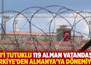 61'i tutuklu 119 Alman vatandaşı T&uuml;rkiye'den Almanya'ya d&ouml;nemiyor