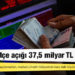 8 aylık bütçe açığı 37,5 milyar TL