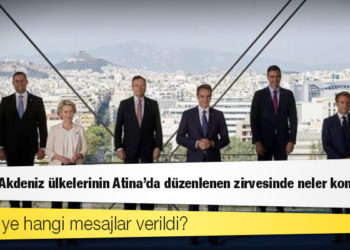 AB üyesi Akdeniz ülkelerinin Atina'da düzenlenen zirvesinde neler konuşuldu, Türkiye'ye hangi mesajlar verildi?