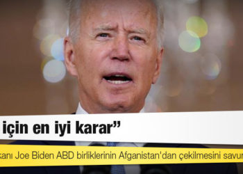 ABD Başkanı Joe Biden Afganistan'dan çekilme kararını savundu