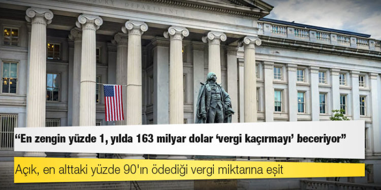 ABD Hazine Bakanlığı: En zengin yüzde 1, yılda 163 milyar dolar 'vergi kaçırmayı' beceriyor