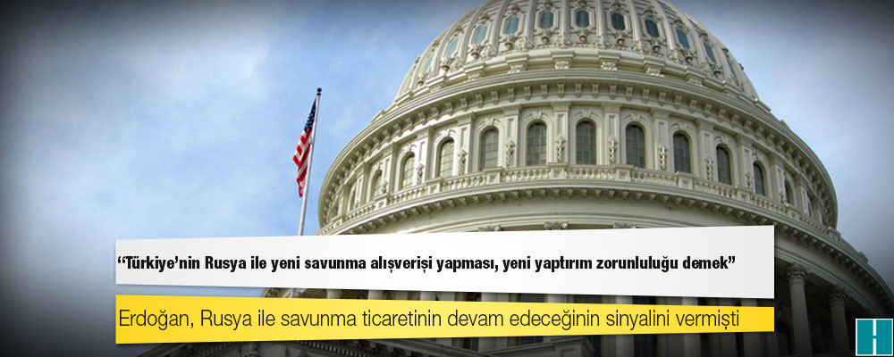 ABD Senatosu Dış İlişkiler Komitesi Başkanı: Türkiye'nin Rusya ile yeni savunma alışverişi yapması, yeni yaptırım zorunluluğu demek