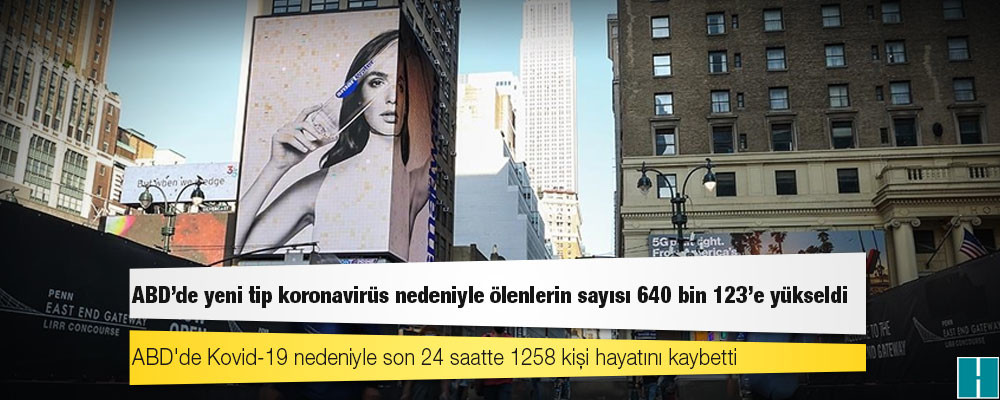 ABD'de Kovid-19 nedeniyle ölenlerin sayısı 640 bin 123'e yükseldi