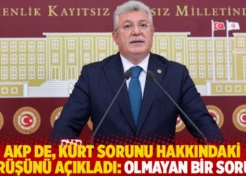AKP de, K&uuml;rt sorunu hakkındaki g&ouml;r&uuml;ş&uuml;n&uuml; a&ccedil;ıkladı: Olmayan bir sorun