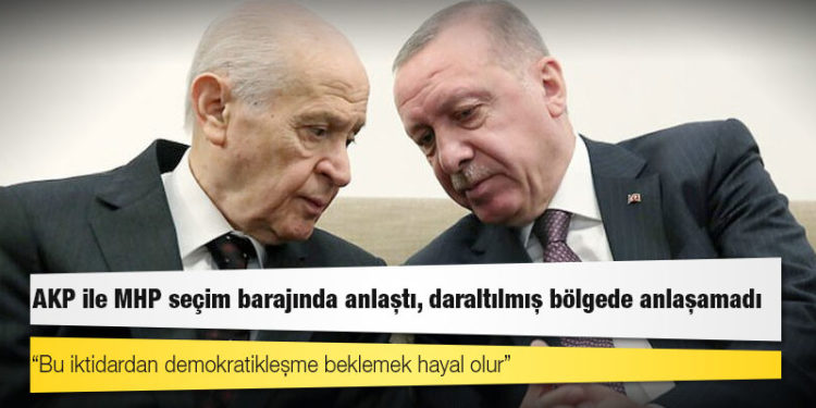 AKP ile MHP seçim barajında anlaştı, daraltılmış bölgede anlaşamadı
