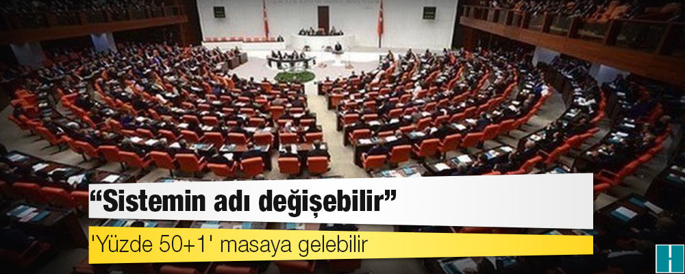 AKP, yeni anayasa için muhalefete 'sistem revizyonu' önerisiyle gitmeye hazırlanıyor