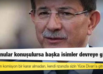 Ahmet Davutoğlu: 17-25 Aralık sürecinde Zafer Çağlayan 'Bu konular konuşulursa başka isimler devreye girer' tehdidinde bulundu