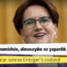 Akşener faiz kararı sonrası Erdoğan'a seslendi: "Allah'tan ekonomistsin, olmasaydın ne yapardık bilmiyorum"