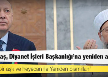 Ali Erbaş, Diyanet İşleri Başkanlığı'na yeniden atandı