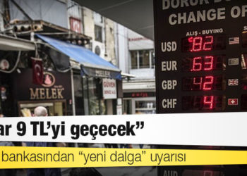 Alman bankasından “yeni dalga” uyarısı: Dolar 9 TL’yi geçecek