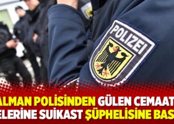 Alman polisinden G&uuml;len cemaati &uuml;yelerine suikast ş&uuml;phelisine baskın