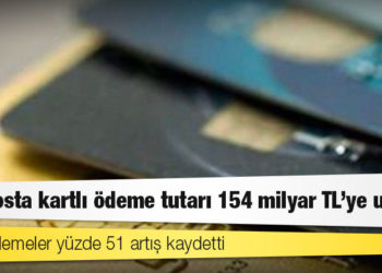 Ağustosta kartlı ödeme tutarı 154 milyar TL'ye ulaştı