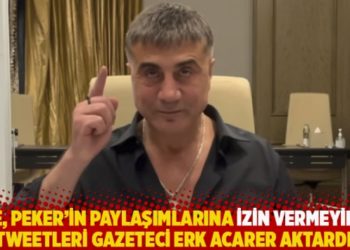 BAE, Peker&rsquo;in paylaşımlarına izin vermeyince tweetleri gazeteci Erk Acarer aktardı