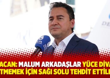 Babacan: Malum arkadaşlar Y&uuml;ce Divan&rsquo;a gitmemek i&ccedil;in sağı solu tehdit ettiler
