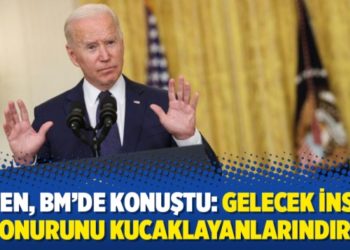 Biden, BM&rsquo;de konuştu: Gelecek insan onurunu kucaklayanlarındır
