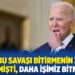 Biden: Bu savaşı bitirmenin zamanı gelmişti, daha işimiz bitmedi
