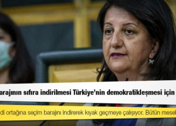 Buldan: Seçim barajının sıfıra indirilmesi Türkiye'nin demokratikleşmesi için elzem
