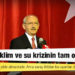 CHP lideri Kılıçdaroğlu: Ülkemiz iklim ve su krizinin tam ortasında