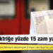 CHP'li Akın duyurdu: EPDK, elektriğe yüzde 15 zam yaptı!